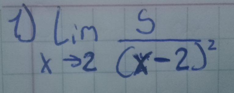 limlimits _xto 2frac 5(x-2)^2