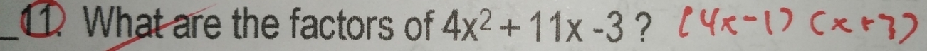 What are the factors of 4x^2+11x-3 ?