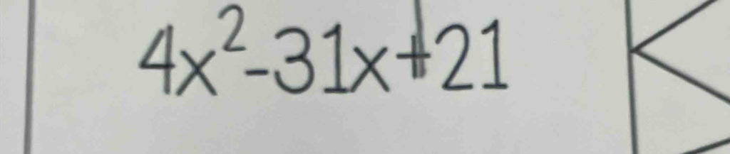 4x^2-31x+21