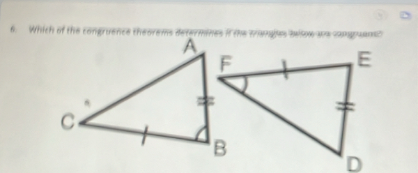 Which of the congruence theorems determines if the trangles selove are congruens?