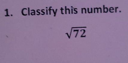 Classify this number.
sqrt(72)