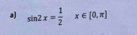 sin 2x= 1/2 x∈ [0,π ]