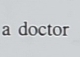 a doctor