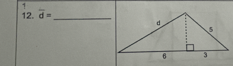 1 
12. overline d= _