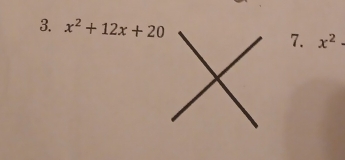 x^2+12x+20 7. x^2·