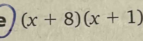 (x+8)(x+1)