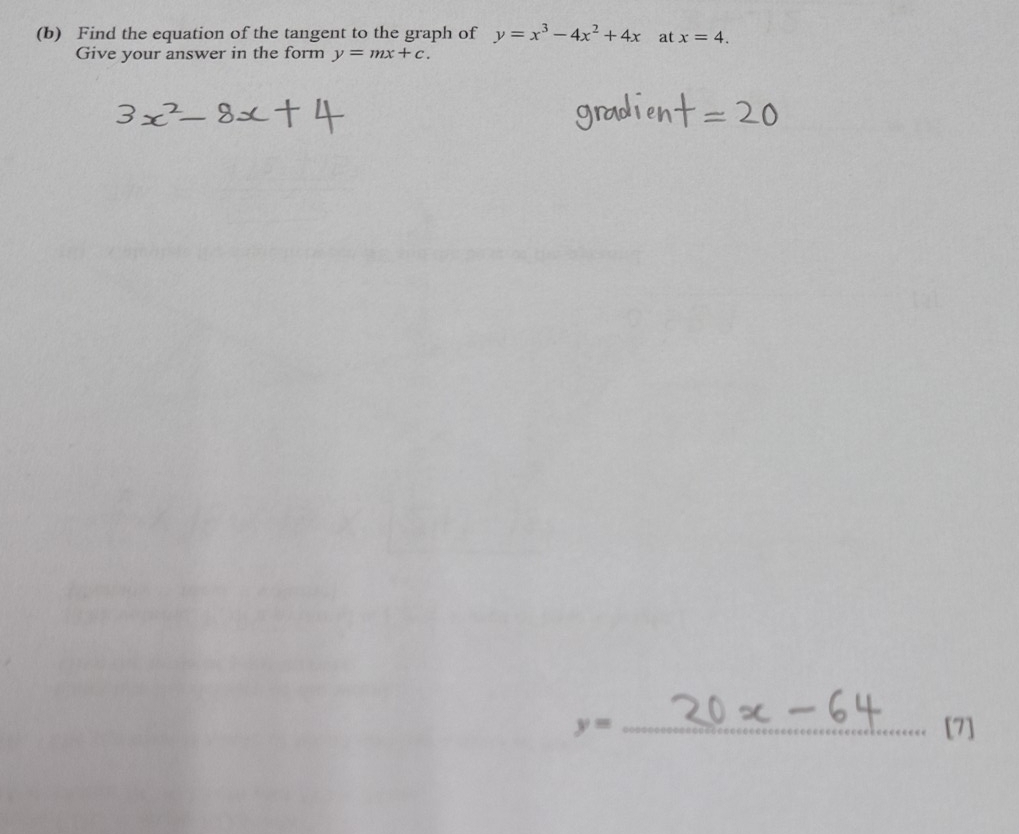 Find the equation of the tangent to the graph of y=x^3-4x^2+4x at x=4. 
Give your answer in the form y=mx+c.
y= _[7]