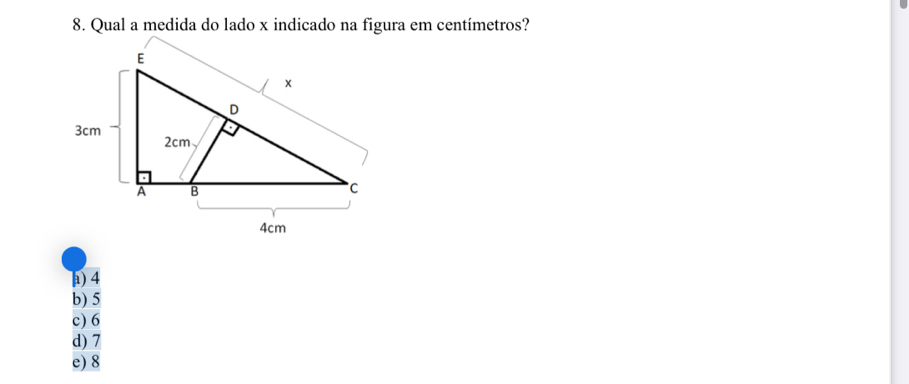 a) 4
b) 5
c) 6
d) 7
e) 8