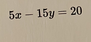 5x-15y=20