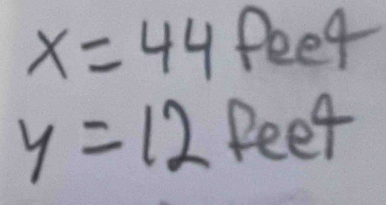 x=44 feel
y=12R ee 4