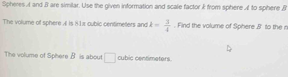 Solved: Spheres A and B are similar. Use the given information and ...
