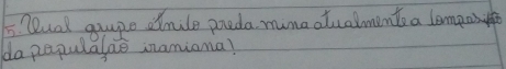 5lecal gaupe dimile preda mimaatualmente a lompos 
da pepulalae namiana?