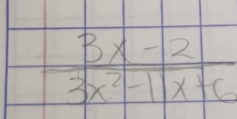  (3x-2)/3x^2-11x+6 