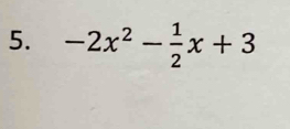 -2x^2- 1/2 x+3