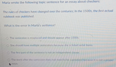 Solved: Maria wrote the following topic sentence for an essay about ...