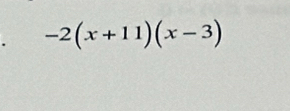 -2(x+11)(x-3)