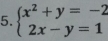 beginarrayl x^2+y=-2 2x-y=1endarray.