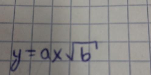 y=axsqrt(b)