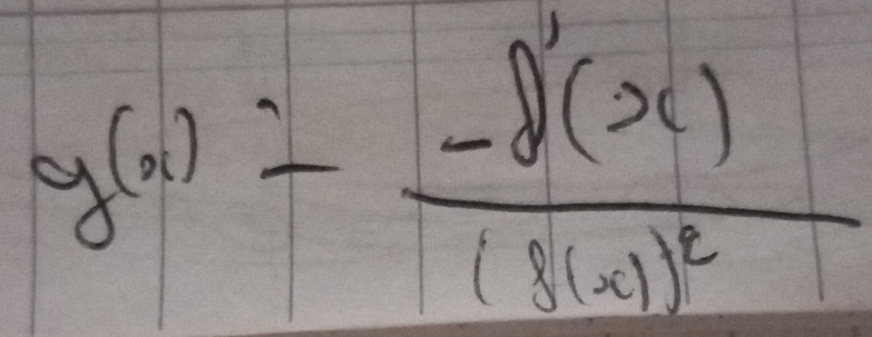 g(x)=frac -f'(x)(f(x))^2