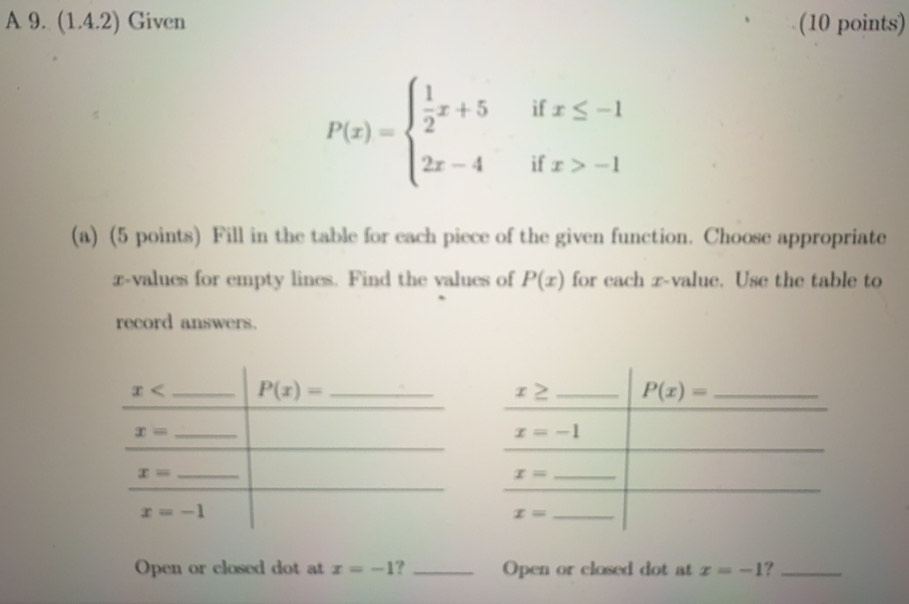 Solved: A 9. (1.4.2) Given (10 points) P(x)=beginarrayl 1/2 x+5 2x ...