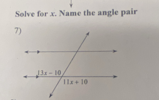 Solve for x. Name the angle pair