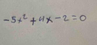 -5x^2+4x-2=0