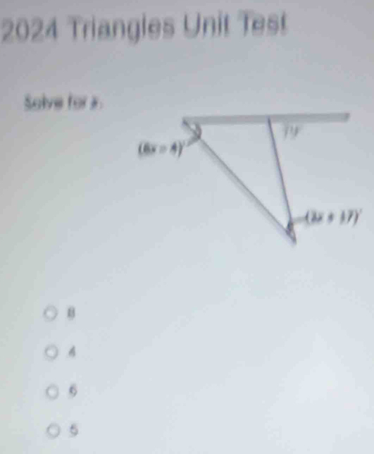 2024 Triangles Unit Test
Solve fora
8
4
6
5