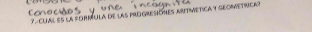 al es la formula de las progresiónes aritmetica y geometrica?