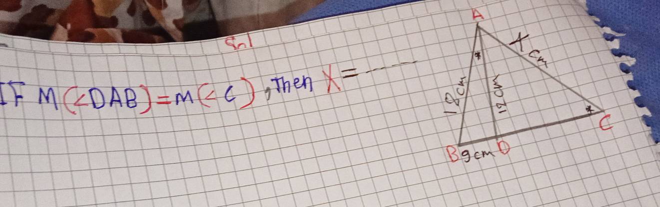 snl 
frac  _ 
IF M(∠ DAB)=M(∠ C) , Then x=