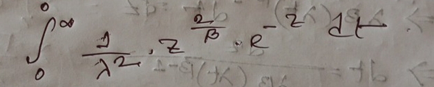 ∈t _0^((∈fty)frac 1)lambda^2· z^(frac 2)3· e^(-2)dz