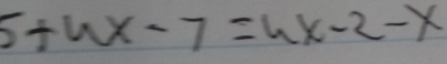 5+wx-7=wx-2-x