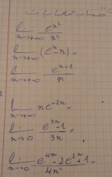 frac x-2^2+frac +frac e^(x^2)x^2
 0/nto +∈fty  (e^n-n)=
 (e^(x+1))/n - (e^(x+1))/n 
 1/n-n+∈fty  ne^(-2n)=
limlimits _nto 0.e^(3n)-13n=
 1/nto 0  (e^(4n)-2e^(2n)+1)/4n^2 =