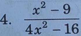  (x^2-9)/4x^2-16 