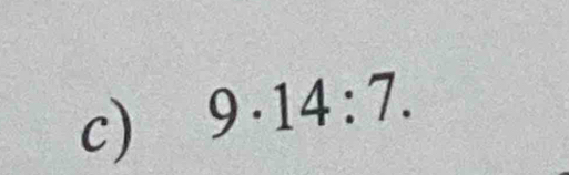 9· 14:7.