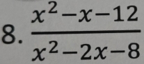  (x^2-x-12)/x^2-2x-8 