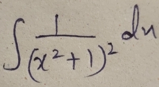 ∈t frac 1(x^2+1)^2dx