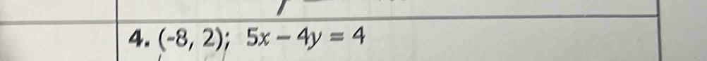 (-8,2);5x-4y=4