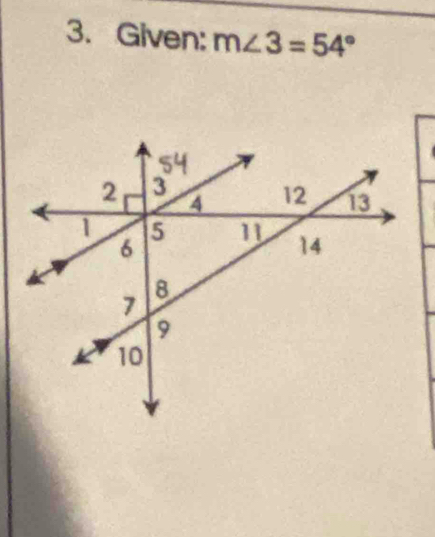 Given: m∠ 3=54°