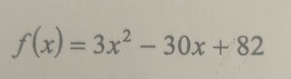 f(x)=3x^2-30x+82