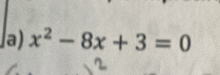 x^2-8x+3=0