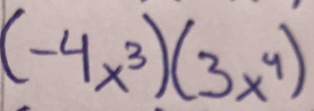 (-4x^3)(3x^4)