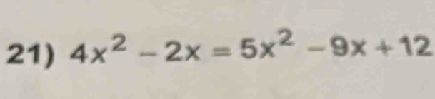 4x^2-2x=5x^2-9x+12