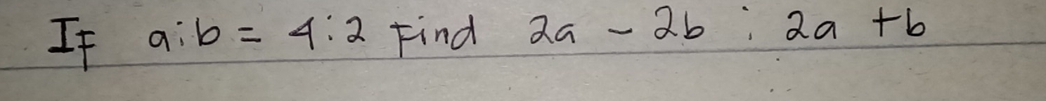 If a:b= 2/3  Find alpha _e-alpha b,alpha a+b