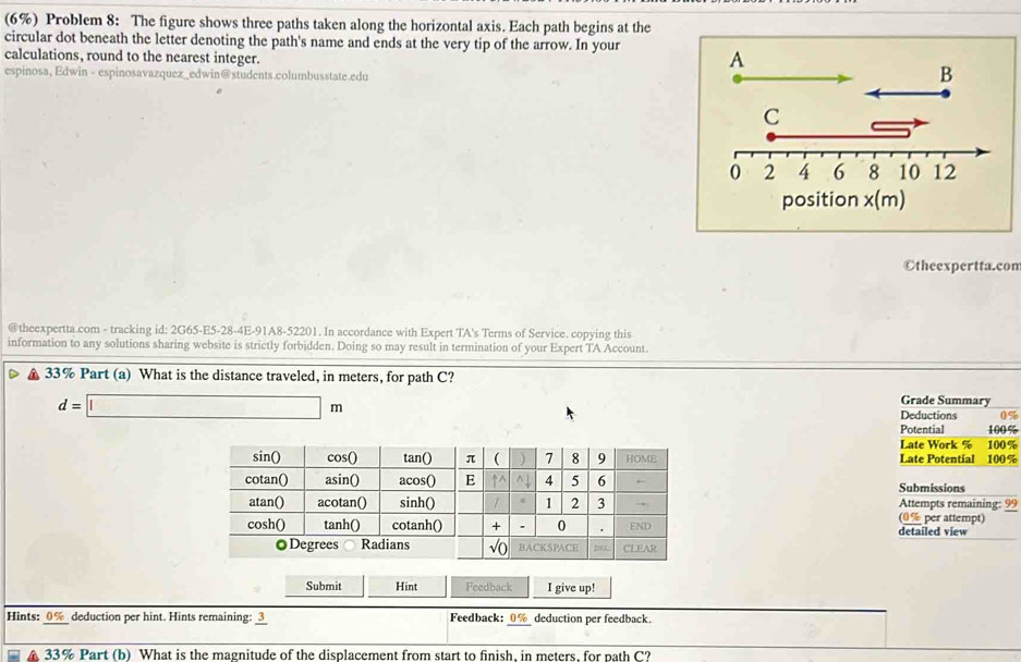Solved: (6%) Problem 8: The figure shows three paths taken along the ...