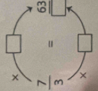  7/3 = 63/□  
× frac circ 