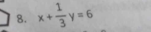 x+ 1/3 y=6