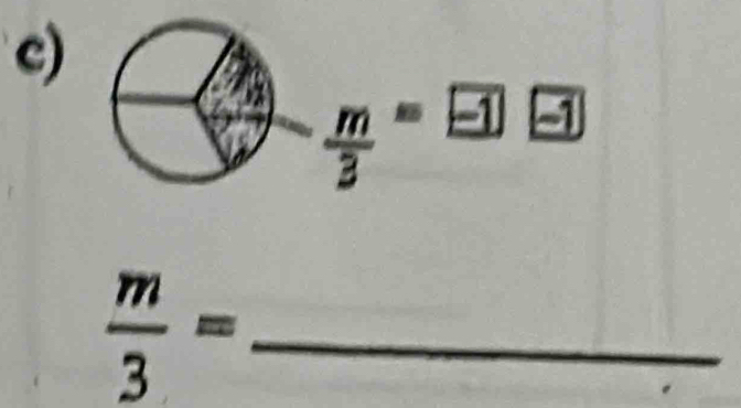  m/3 = 5
 m/3 = _