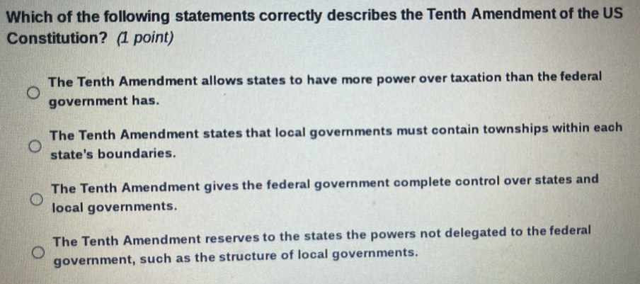 Solved: Which of the following statements correctly describes the Tenth ...