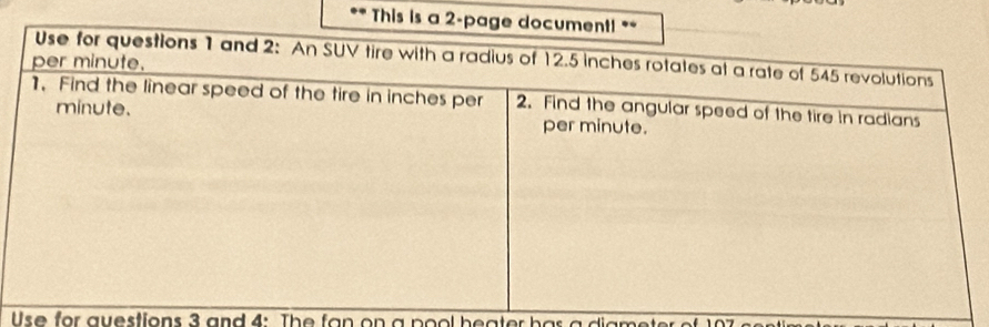 This i 
Use for avestions 3 and 4 : The fan on a pool heater has a digmeter of 107