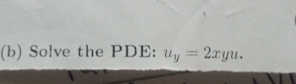 Solve the PDE: u_y=2xyu.